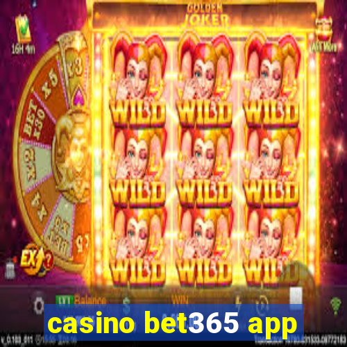 casino bet365 app