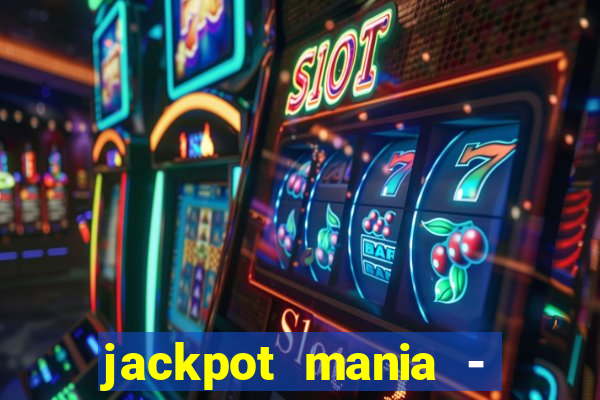 jackpot mania - vegas slots