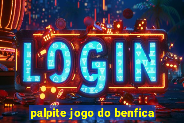 palpite jogo do benfica