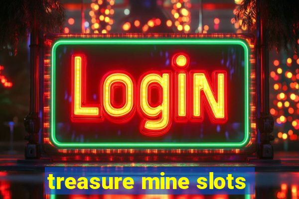 treasure mine slots