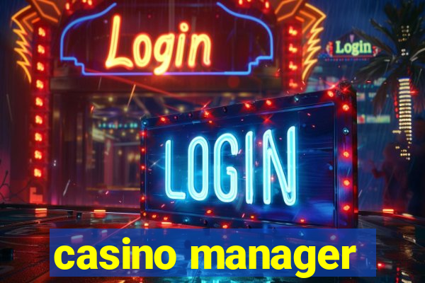 casino manager