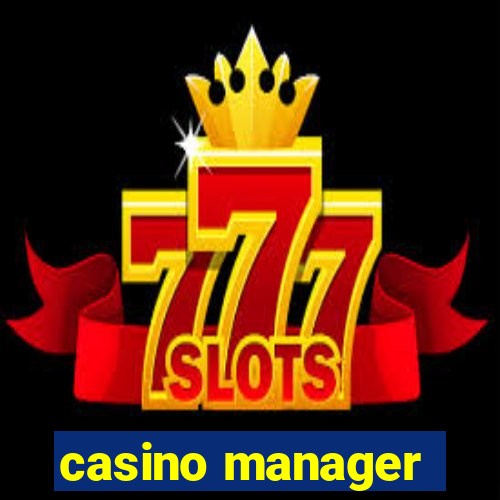 casino manager