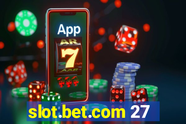 slot.bet.com 27