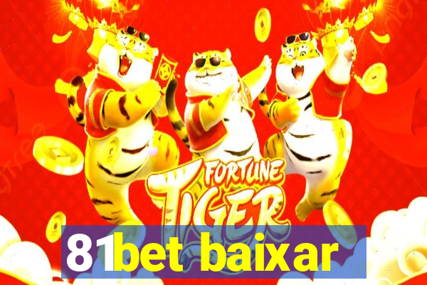 81bet baixar