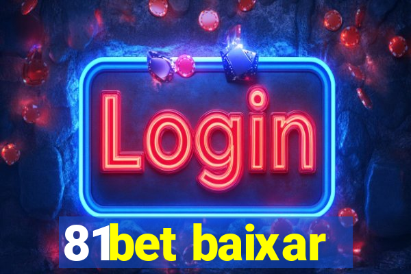 81bet baixar