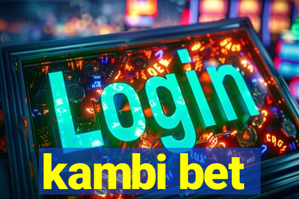 kambi bet