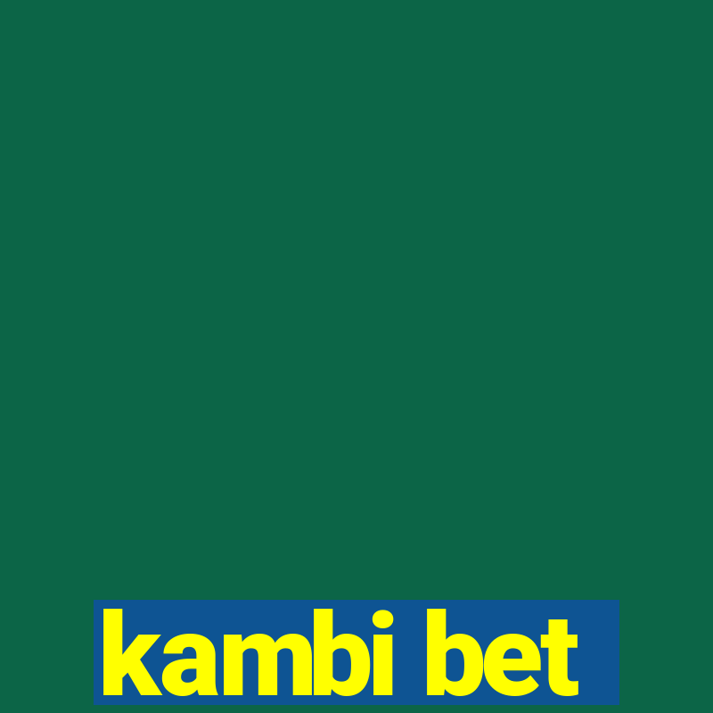 kambi bet