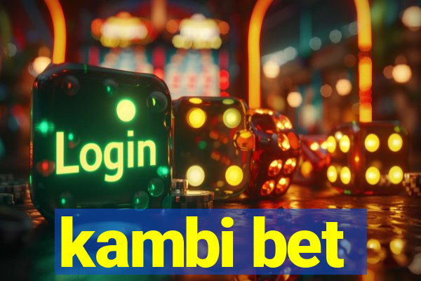 kambi bet