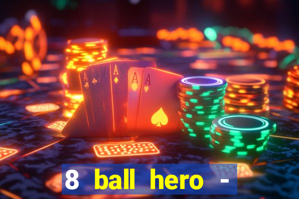 8 ball hero - jogo de bilhar