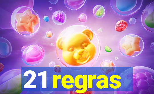 21 regras