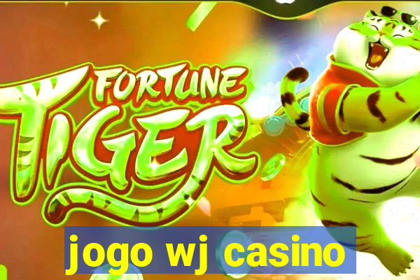 jogo wj casino