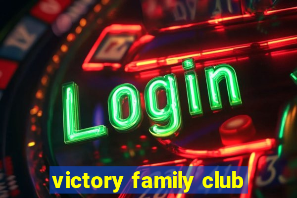 victory family club