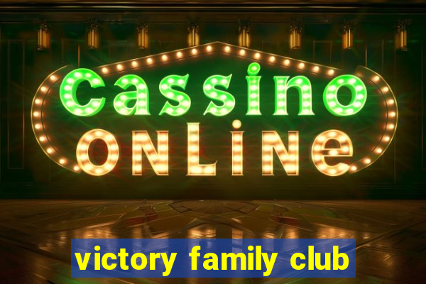 victory family club