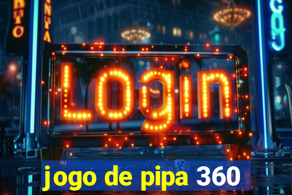 jogo de pipa 360