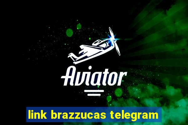 link brazzucas telegram