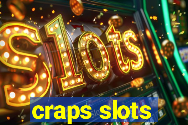 craps slots