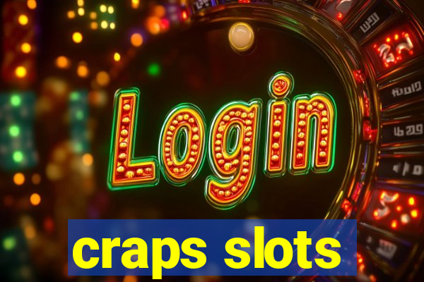 craps slots