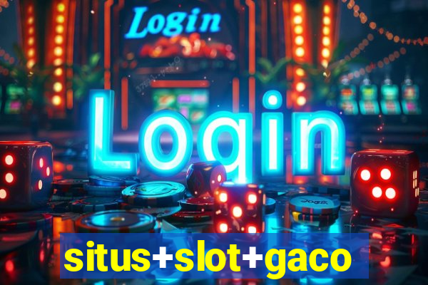 situs+slot+gacor