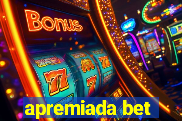 apremiada bet