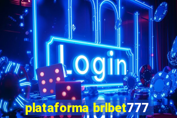 plataforma brlbet777