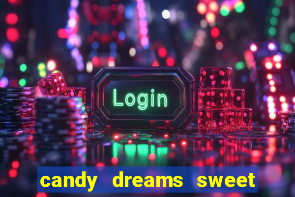 candy dreams sweet planet slot