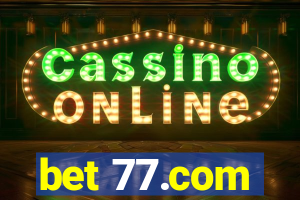 bet 77.com