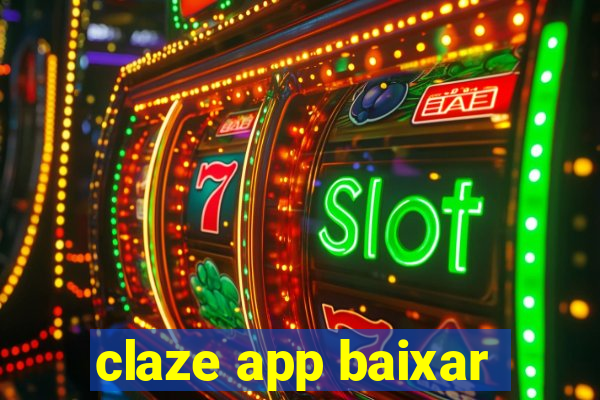 claze app baixar