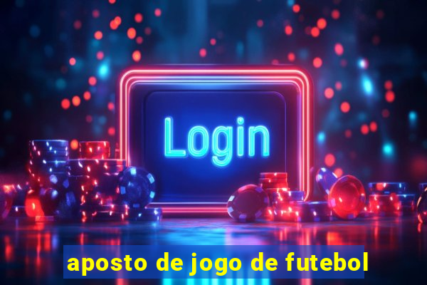 aposto de jogo de futebol