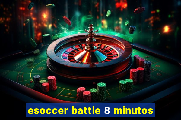 esoccer battle 8 minutos