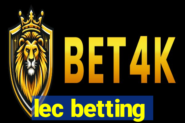 lec betting