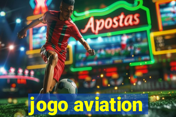 jogo aviation