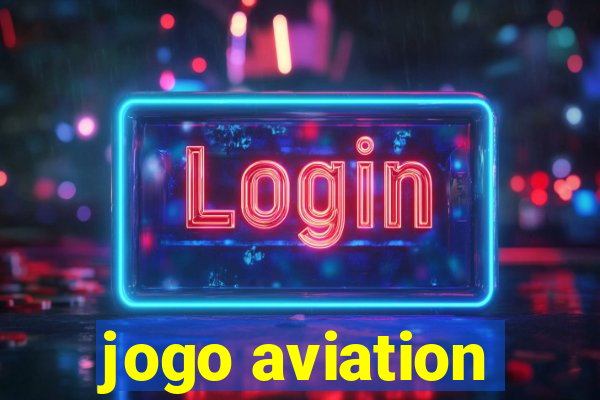 jogo aviation