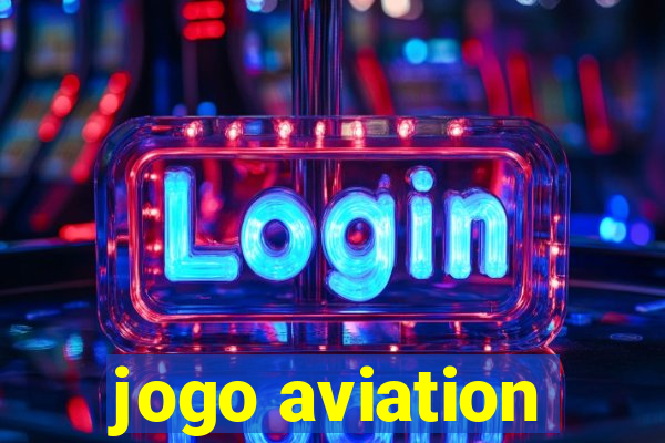 jogo aviation