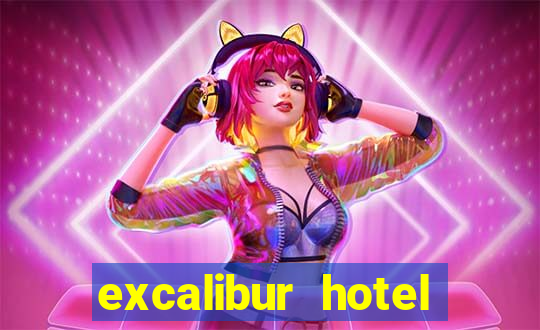 excalibur hotel casino resort