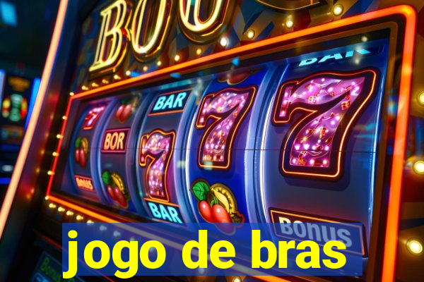 jogo de bras