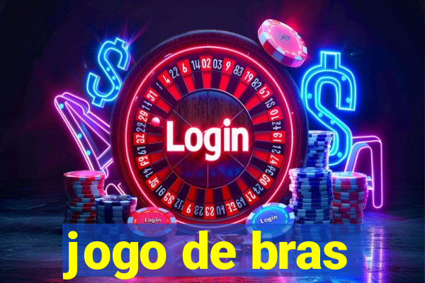 jogo de bras