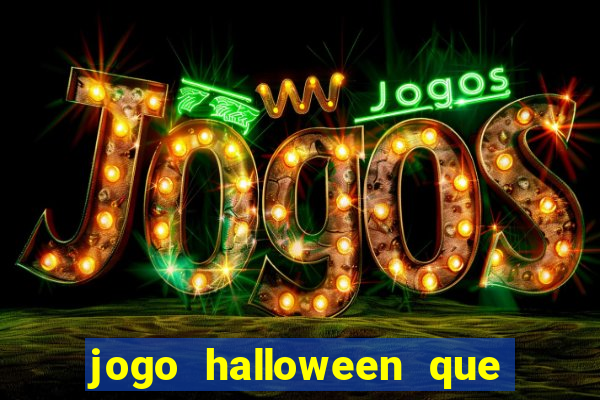 jogo halloween que ganha dinheiro