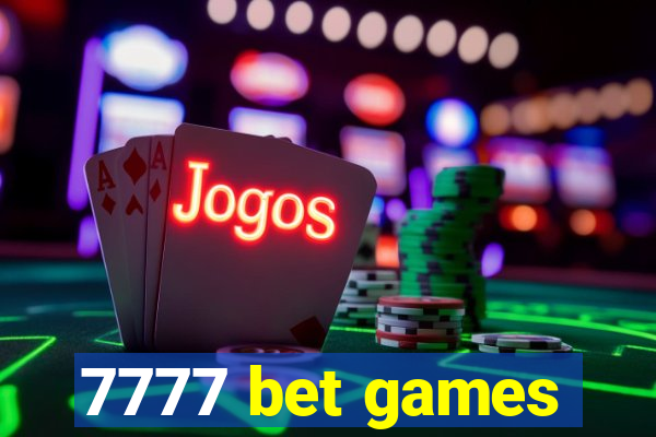 7777 bet games