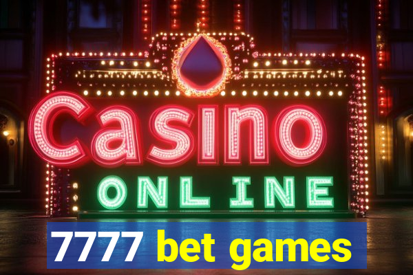 7777 bet games