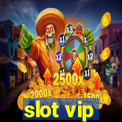 slot vip