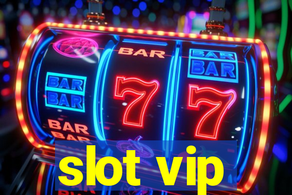 slot vip