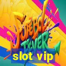 slot vip