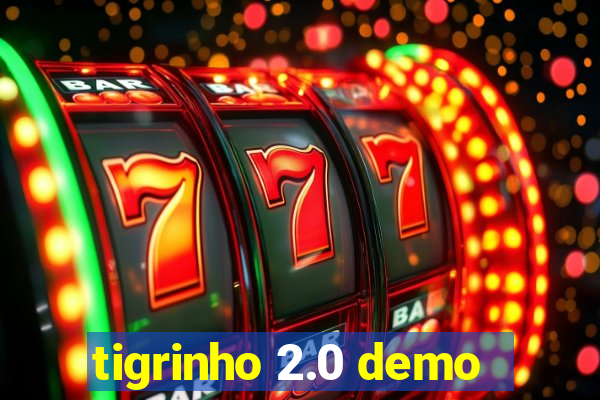 tigrinho 2.0 demo