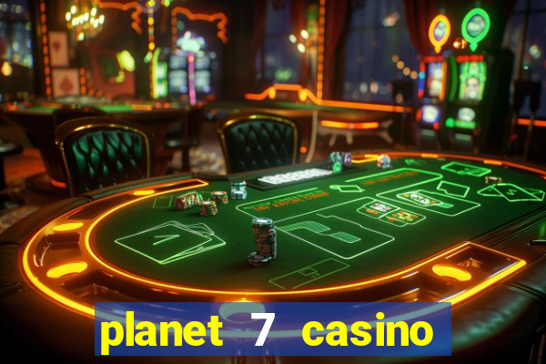 planet 7 casino bonus codes