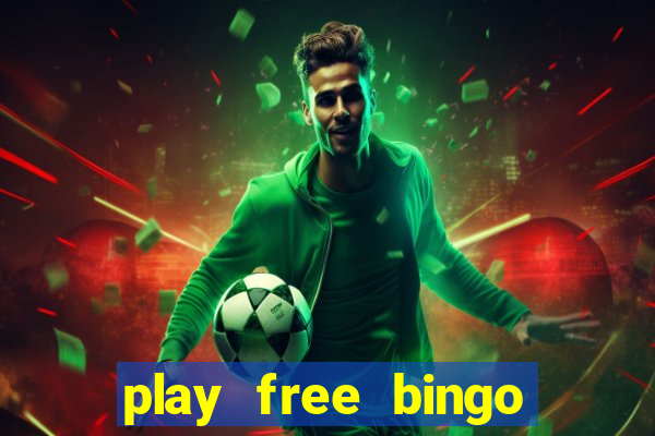 play free bingo win cash