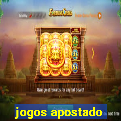 jogos apostado