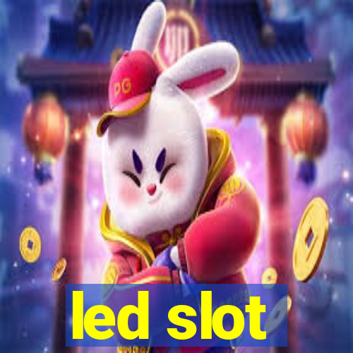 led slot