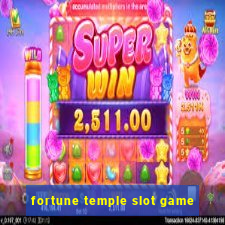 fortune temple slot game