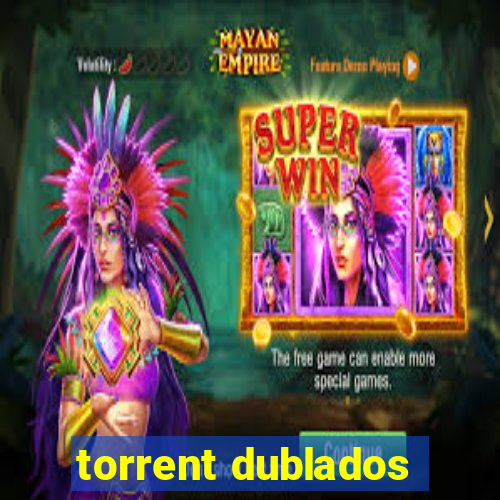 torrent dublados