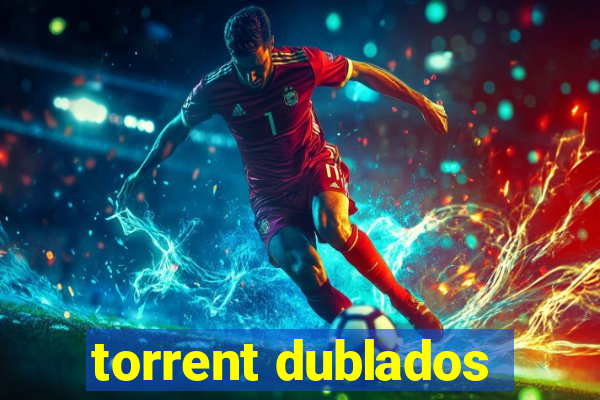 torrent dublados